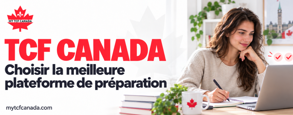 TCF Canada : Trouver la Meilleure Plateforme de Préparation